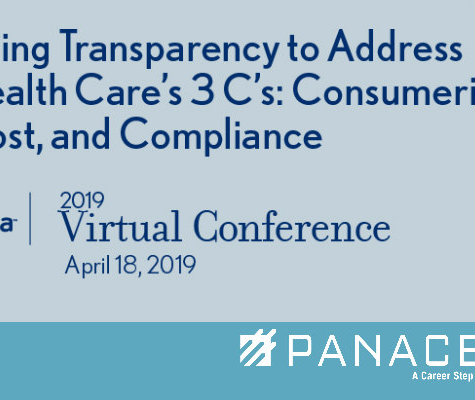 Image reads Using Transparency to Address Health Care's 3 C's: Consumerism, Cost, and Compliance HFMA 2019 Virtual Conference April 18 2019